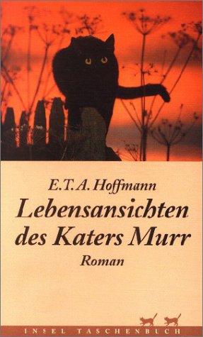 E. T. A. Hoffmann: Lebensansichten des Katers Murr (Paperback, German language, 2001, Insel, Frankfurt)