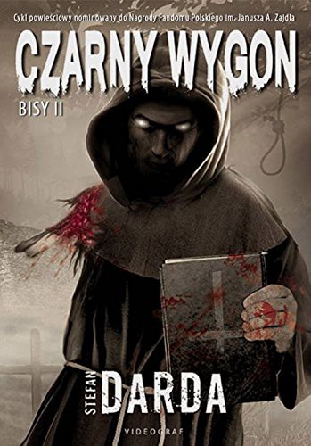 Darda Stefan: Czarny Wygon Bisy II (Paperback, 2017, Wydawnictwa Videograf SA)