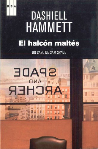 Dashiell Hammett: El halcón maltés (2012, RBA Libros)