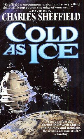 Charles Sheffield: Cold As Ice (Paperback, 2002, Tor Science Fiction)