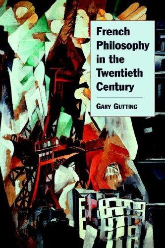 Gary Gutting: French Philosophy in the Twentieth Century (Hardcover, Cambridge University Press)