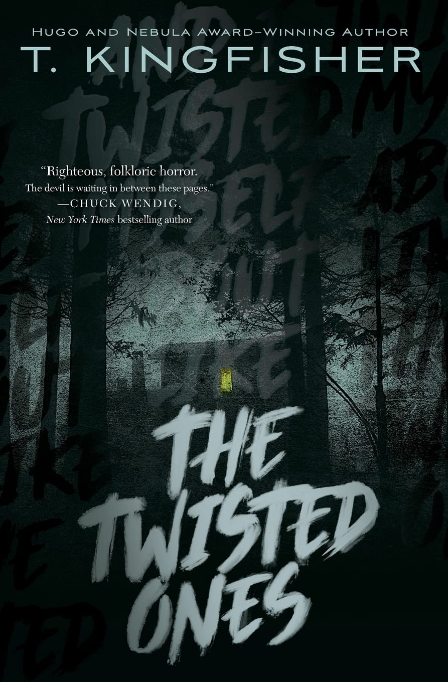 T. Kingfisher: The Twisted Ones (Hardcover, 2019, Saga Press)