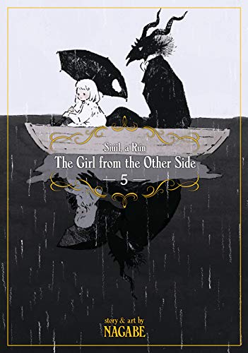 Nagabe: The Girl from the Other Side: Siúil, A Rún (EBook, 2018, Seven Seas)