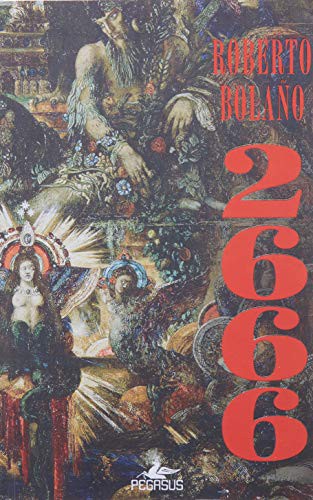Roberto Bolano: 2666 (Paperback, 2012, Pegasus)