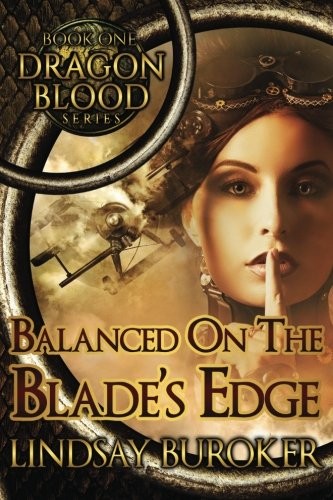 Lindsay Buroker: Balanced on the Blade's Edge (Paperback, 2014, CreateSpace Independent Publishing Platform)