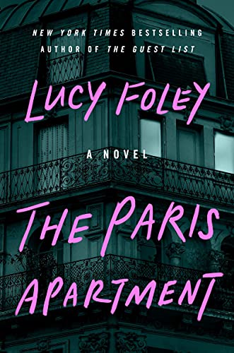 Lucy Foley: The Paris Apartment (Paperback, 2022, William Morrow)