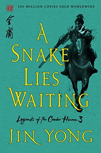 Gigi Chang, Anna Holmwood, Jin Yong, Jin Yong: A Snake Lies Waiting (Hardcover, 2020, St. Martin's Griffin)