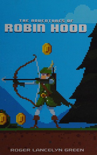 Roger Lancelyn Green: Adventures of Robin Hood (2017, Penguin Publishing Group)
