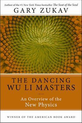 Gary Zukav: The dancing wu li masters (Paperback, 2001, Perennial Classics)
