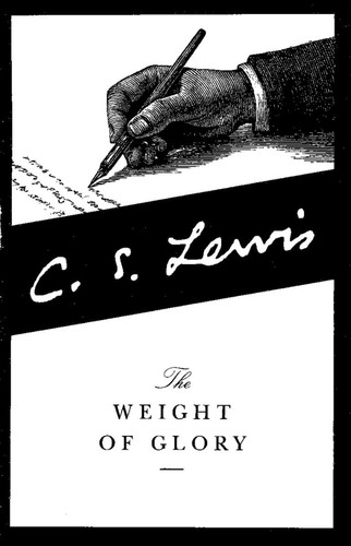 C. S. Lewis: The Weight of Glory (Paperback, 2001, HarperOne)