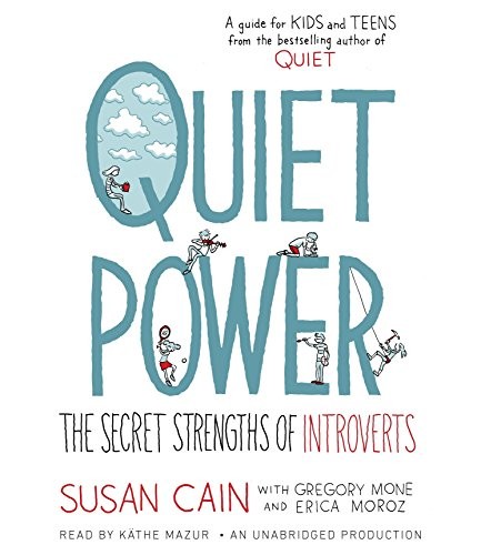 Susan Cain, Gregory Mone, Erica Moroz: Quiet Power (AudiobookFormat, 2016, Listening Library (Audio))