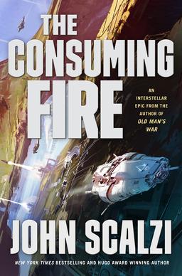 John Scalzi: The Consuming Fire (Hardcover, 2018)