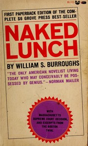 William S. Burroughs: Naked lunch. (1962, Grove Press)