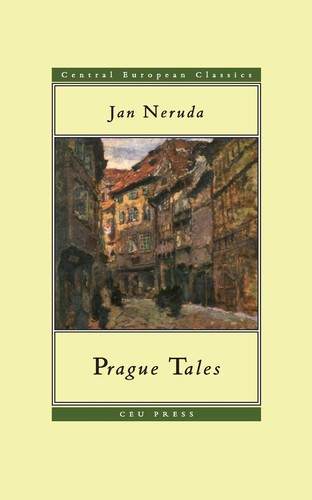 Jan Neruda: Prague Tales. (1996, Central European University Press)