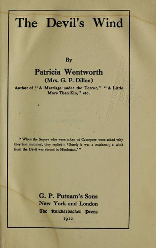Patricia Wentworth: The devil's wind (1912, G.P. Putnam's Sons)
