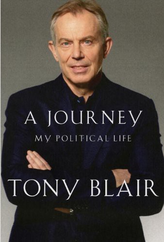 Tony Blair: A Journey (Hardcover, 2010, Knopf Canada)
