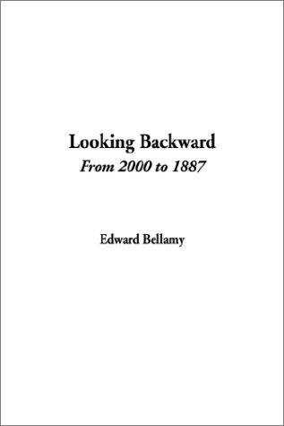 Edward Bellamy: Looking Backward (Paperback, 1989, IndyPublish.com)