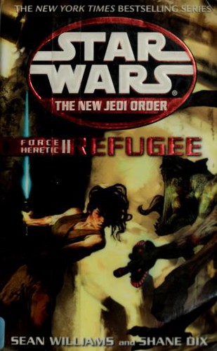 Sean Williams, Shane Dix: Star Wars: Force Heretic II: Refugee (Paperback, 2003, Ballantine books.)