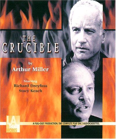 Arthur Miller: The Crucible (2001, L.A. Theatre Works)