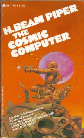 Michael Whelan, H. Beam Piper: The Cosmic Computer (Paperback, 1977, Ace Books)