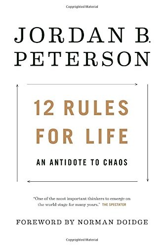 Jordan Peterson: 12 Rules for Life (2018, Random House Canada)
