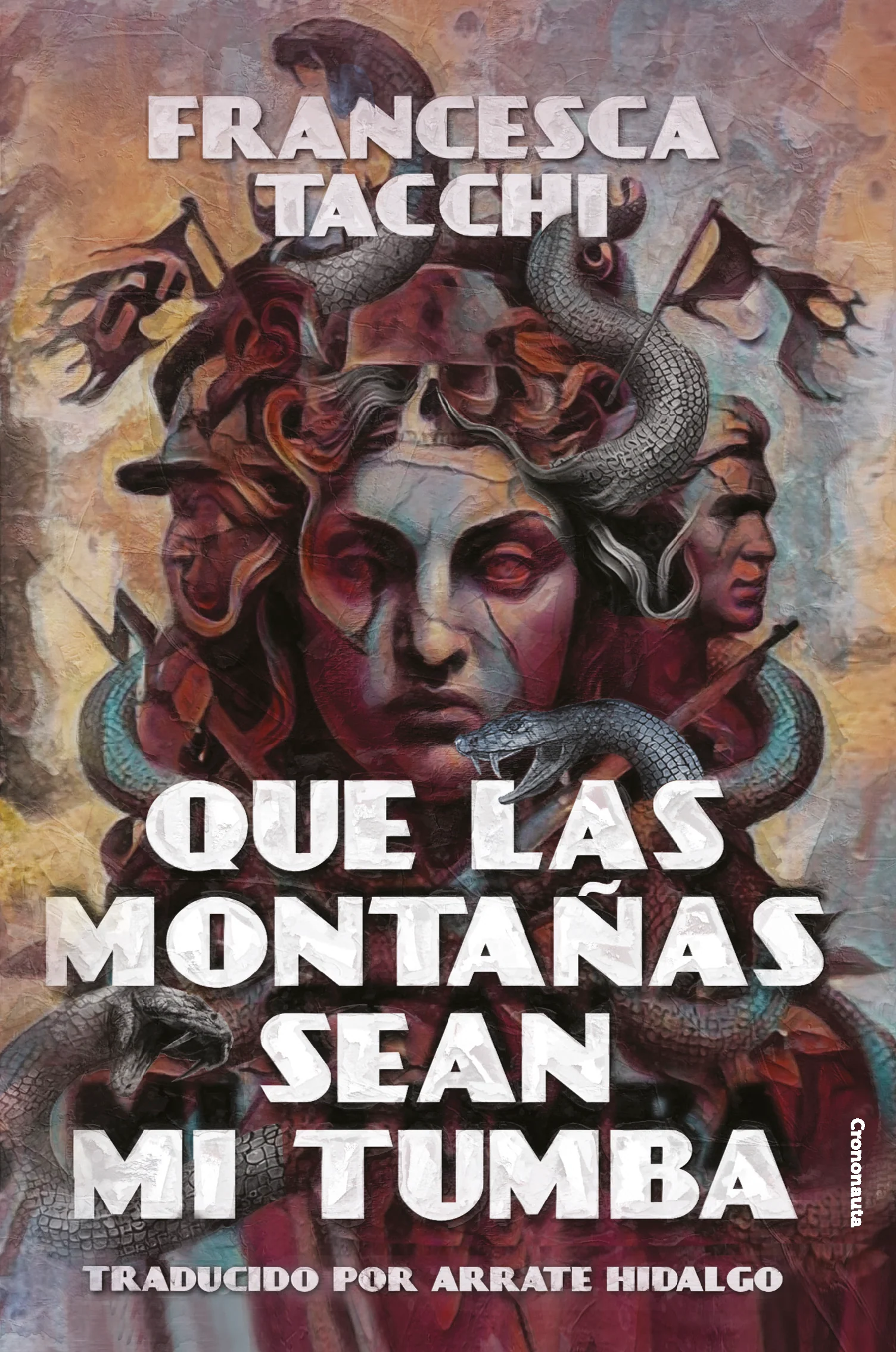 Francesca Tacchi: Que las montañas sean mi tumba (Paperback, Español language, Crononauta)