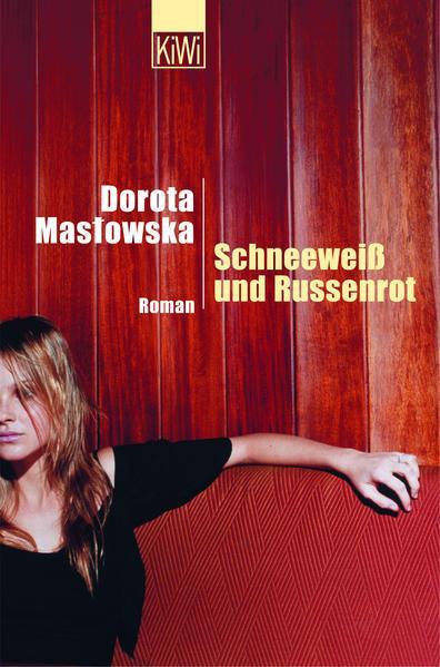 Dorota Masłowska: Schneeweiß und Russenrot (German language, 2004, Kiepenheuer & Witsch)