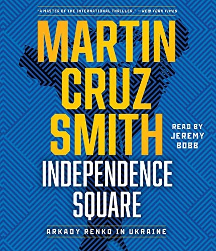 Martin Cruz Smith, Jeremy Bobb: Independence Square (AudiobookFormat, 2023, Simon & Schuster Audio)