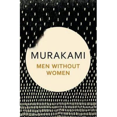 Haruki Murakami: Men Without Women (2017)