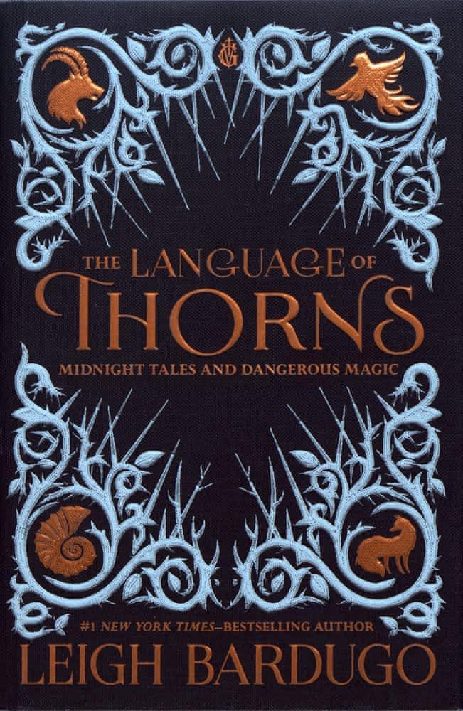 Leigh Bardugo: The Language of Thorns