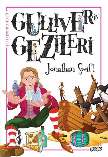 Jonathan Swift: Gulliver'in Gezileri (Paperback, 2019, Pogo Çocuk)