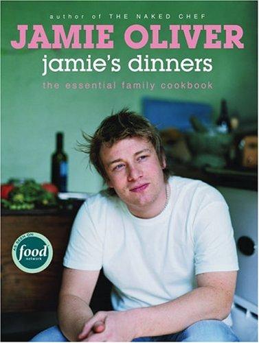 Jamie Oliver: Jamie's dinners (2004, Hyperion)