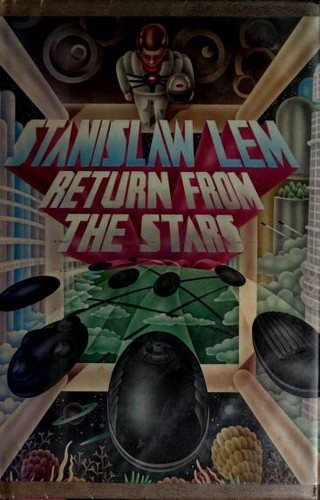 Stanisław Lem: Return from the Stars (Hardcover, 1980, Harcourt Brace Jovanovich)