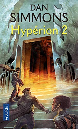 Dan Simmons: Hypérion - tome 2 (Paperback, French language, 2007, Pocket)