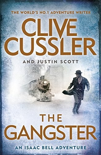 Clive Cussler, Justin Scott, Justin Scott: The Gangster (Paperback, Michael Joseph)