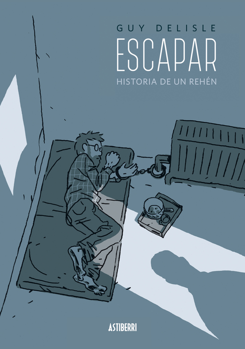 Guy Delisle: Escapar (Hardcover, Gaztelania language, 2016, Astiberri)