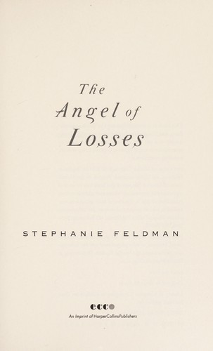 Stephanie Feldman: The angel of losses (2014)