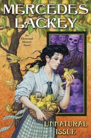 Mercedes Lackey: Unnatural Issue  (Elemental Masters #6) (2011, DAW Books)
