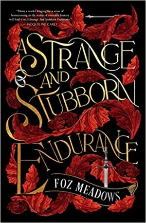 Foz Meadows: A Strange and Stubborn Endurance (2022, Doherty Associates, LLC, Tom)