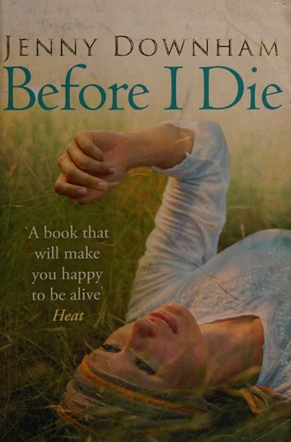 Jenny Downham: Before I die (2008, Definitions)