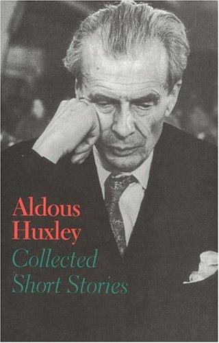 Aldous Huxley: Collected short stories (1992, I.R. Dee)