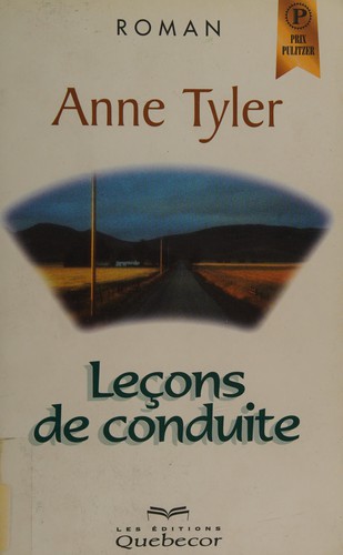 Anne Tyler: Leçons de conduite (French language, 1997, Quebecor)