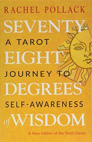 Rachel Pollack, Rachel Pollack: Seventy-Eight Degrees of Wisdom (Paperback, 2019, Weiser Books)
