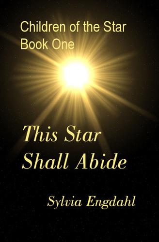 Sylvia Engdahl: This Star Shall Abide (Paperback, 2010, Ad Stellae Books)