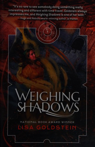 Lisa Goldstein: Weighing shadows (2015)