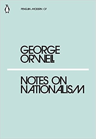 George Orwell: Notes on Nationalism (2018, Penguin Books, Limited)
