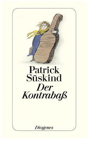 Patrick Süskind: Der Kontrabaß (German language, 2014)