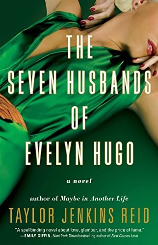 Taylor Jenkins Reid: The Seven Husbands of Evelyn Hugo (Paperback)