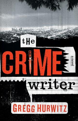 Gregg Andrew Hurwitz: The Crime Writer (Hardcover, 2007, Viking Adult)
