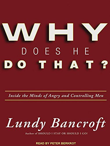 Lundy Bancroft, Peter Berkrot: Why Does He Do That? (AudiobookFormat, 2011, Tantor Audio)